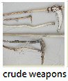 crude weapons