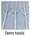 Farm tools